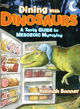 [预订]Dining with Dinosaurs: A Tasty Guide to Mesozoic Munching 9781426323393