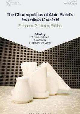 【预订】The Choreopolitics of Alain Platel’s les ballets C de la B