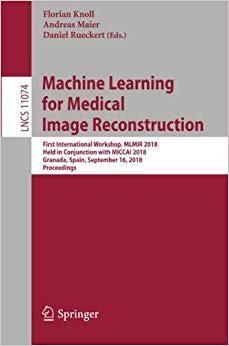 【预售】Machine Learning for Medical Image R...