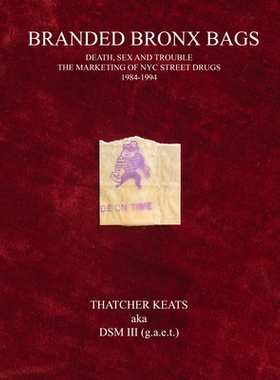 预订 Branded Bronx Bags 1984-1994 品牌布朗克斯包1984-1994: 9781736156247