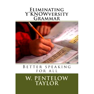 预订 Eliminating Y’K*Wversity Grammar: 9781987674460
