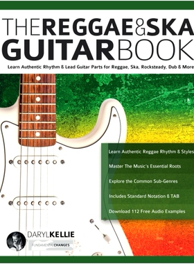 预订 The Reggae & Ska Guitar Book: Learn Authentic Rhythm & Lead Guitar Parts for Reggae, Ska, Rocksteady, Dub & More: 9