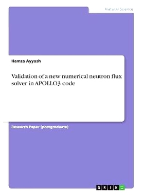 预订 Validation of a new numerical neutron flux solver in APOLLO3 code: 9783668495708