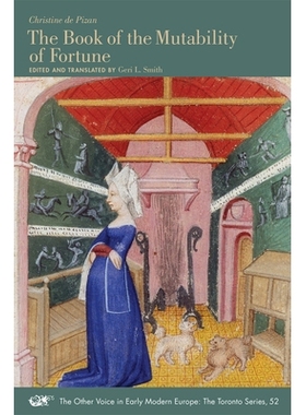 预订 The Book of the Mutability of Fortune 克里斯汀•德•皮桑：“财富可变性之书”: 9780866985703
