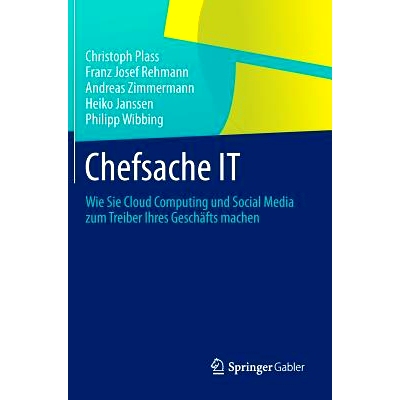 预订 Chefsache IT: Wie Sie Cloud Computing und Social Media zum Treiber Ihres Geschäfts machen 良好的公司: 978364237566