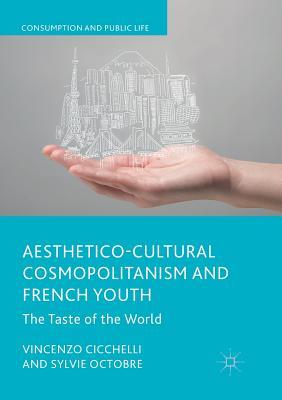 【预订】Aesthetico-Cultural Cosmopolitanism and French Youth