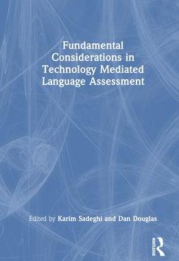 [预订]Fundamental Considerations in Technology Mediated Language Assessment 9781032273648