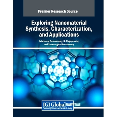 预订 Exploring Nanomaterial Synthesis, Characterization, and Applications: 9798369363270