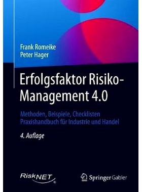 预订 Erfolgsfaktor Risiko-Management 4.0: Methoden, Beispiele, Checklisten Praxishandbuch für Industrie und Handel: 978