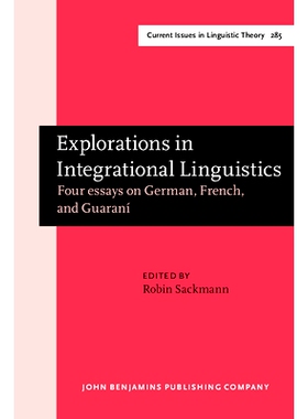 预订 Explorations in Integrational Linguistics: Four Essays on German, French, and Guaraní 整合语言学中的探索:论德语,法