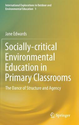 【预订】Socially-critical Environmental Education in Primary Classrooms