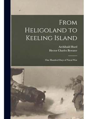预订 From Heligoland to Keeling Island [microform]: One Hundred Days of Naval War: 9781014971746