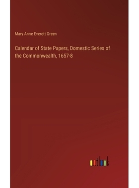 预订 Calendar of State Papers, Domestic Series of the Commonwealth, 1657-8: 9783385378421