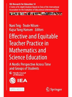 预订 Effective and Equitable Teacher Practice in Mathematics and Science Education: A Nordic Perspective Across Time and