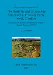 [预订]The Neolithic and Bronze Age Settlement at Oversley Farm, Styal, Cheshire 9781407300405 书籍/杂志/报纸 人文社科类原版书 原图主图