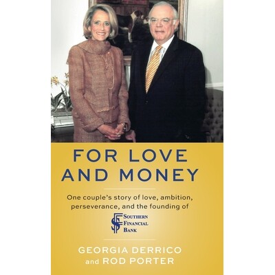 预订 For Love and Money: One couple’s story of love, ambition, perseverance, and the founding of Southern Financial Ban