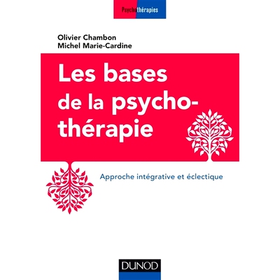 预订 Les bases de la psychothérapie : approche intégrative et éclectique 心理*的基础：综合和折衷的方法: 9782100793