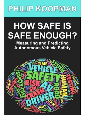预订 How Safe Is Safe Enough?: Measuring and Predicting Autonomous Vehicle Safety: 9798846251243