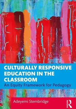 【预订】Culturally Responsive Education in the Classroom 9781138339453