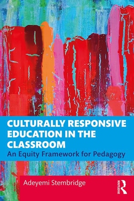 【预订】Culturally Responsive Education in the Classroom 9781138339453