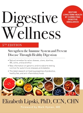 Digestive Wellness: Strengthen the Immune System and Prevent Disease Through Healthy Digestion, Fifth Edition 消化健康