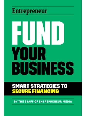 预订 Fund Your Business: Smart Strategies to Secure Financing 为您的业务提供资金: 9781642011609