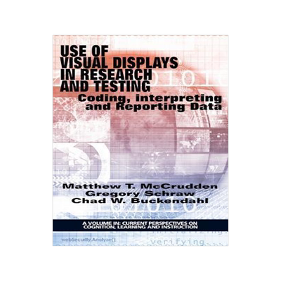 [预订]Use of Visual Displays in Research and Testing: Coding, Interpreting, and Reporting Data (HC) 9781681231020