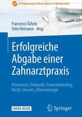 预订 Erfolgreiche Abgabe einer Zahnarztpraxis