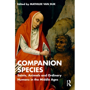 伴生种：中世纪 Species and Animals 预订 Humans Ages 圣人 Middle Saints the 97810 动物与普通人 Ordinary Companion