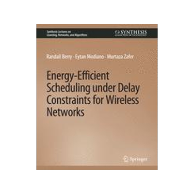 预订 Energy-Efficient Scheduling Under Delay Constraints for Wireless Networks