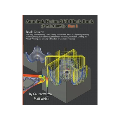 [预订]Autodesk Fusion 360 Black Book (V 2.0.10027) - Part 1 9781774590232