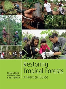 预订 Restauration Des Forets Tropicales: Un Guide Pratique: Un guide pratique: 9781842464830