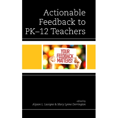 预订 Actionable Feedback to PK-12 Teachers 对PK-12教师的可*作反馈: 9781475866193