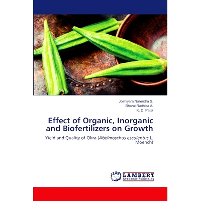 预订 Effect of Organic, Inorganic and Biofertilizers on Growth 有机肥、无机肥和生物肥对生长的影响: 9786207465521