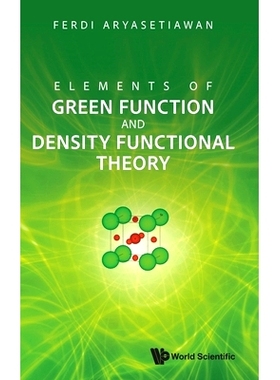预订 Elements of Green Function and Density Functional Theory 绿色函数和密度泛函理论原理: 9789819805792