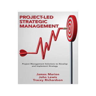 [预订]Project-Led Strategic Management: Project Management Solutions to Develop and Implement Strategy 9781952538896