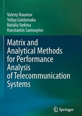 [预订]Matrix and Analytical Methods for Performance Analysis of Telecommunication Systems