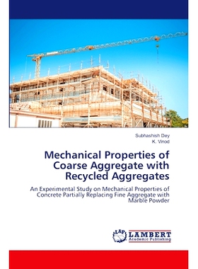 预订 Mechanical Properties of Coarse Aggregate with Recycled Aggregates: 9786207810574
