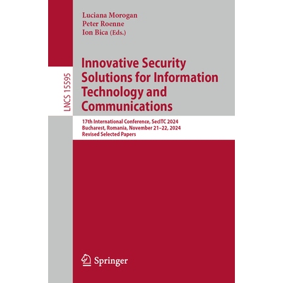 预订 Innovative Security Solutions for Information Technology and Communications 17th International Conference, SecITC 2