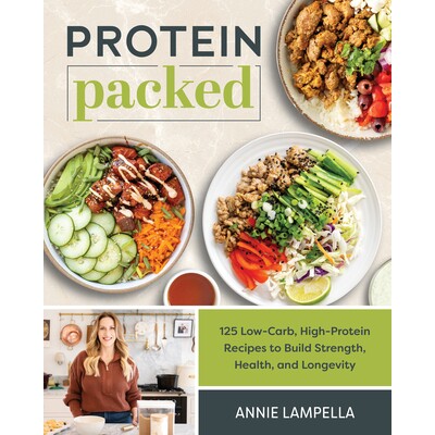 预订 Protein Packed: 100 Low-Carb, High-Protein Recipes to Build Strength, Health, and Longevity: 9781628605648