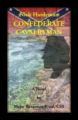 [预订]Nick Hardeman, Confederate Cavalryman 9780788458989