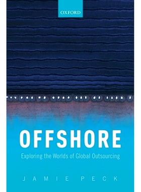 预订 Offshore: Exploring the Worlds of Global Outsourcing 离岸外包：探索全球外包世界: 9780198841722