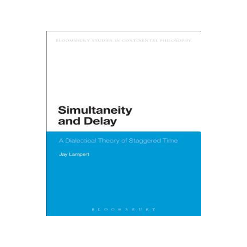 [预订]Simultaneity and Delay 9781472524775