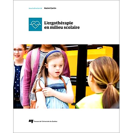 预订 L’ergothérapie en milieu scolaire *的职业*: 9782760555990