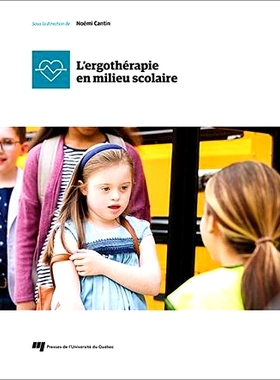 预订 L’ergothérapie en milieu scolaire *的职业*: 9782760555990