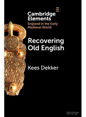 预订 Recovering Old English 恢复古英语: 9781009371698