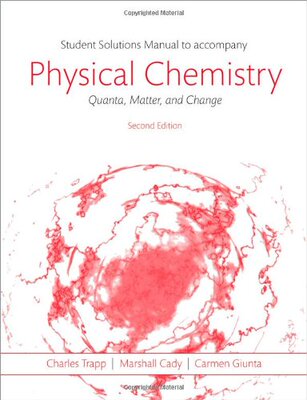【预订】Students Solutions Manual to Accompany Physical Chemistry: Quanta, Matter, and Change 2e