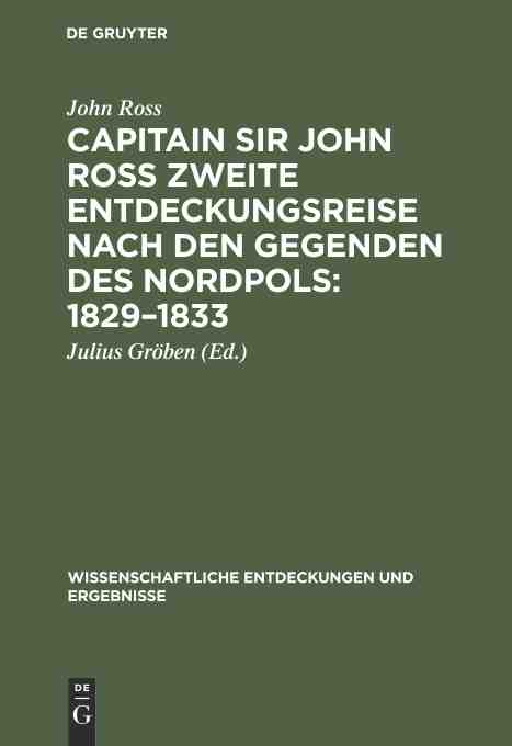 【预订】Capitain Sir John Ross zweite Entdeckungsreise nach den Gegenden des 9783111231488
