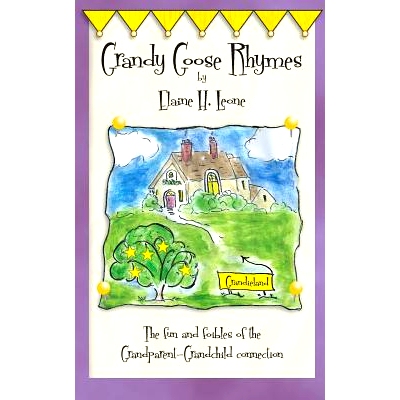预订 Grandy Goose Rhymes: The Fun and Foibles of the Grandparent-Grandchild Connection: 9781532831072