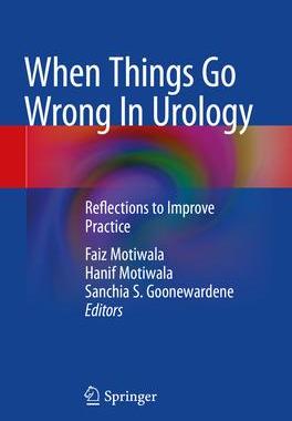 [预订]When Things Go Wrong in Urology: Reflections to Improve Practice 9783031136603